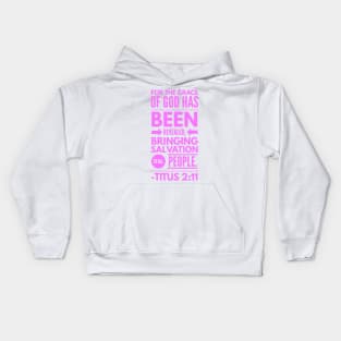 Titus 2 :11 Christian Bible Verse Pink Kids Hoodie